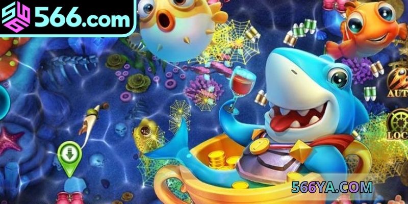 Khám phá sức hút bất ngờ đến từ sảnh bắn cá 566