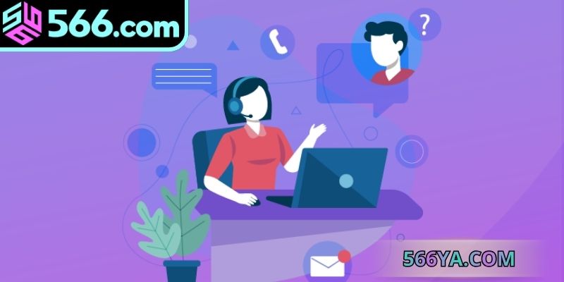 Các trường hợp hội viên nên liên hệ đến CSKH 566